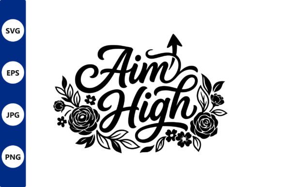 Aim High Floral Script Design