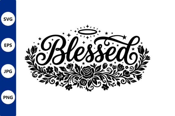Blessed Floral Vector Word Art with Halo