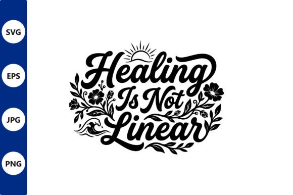 Healing is Not Linear Vector Art