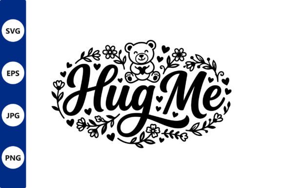Hug Me Teddy Floral Vector