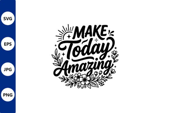 Make Today Amazing Floral Wreath